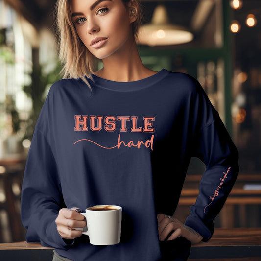 Everyday Hustle Long Sleeve Tee