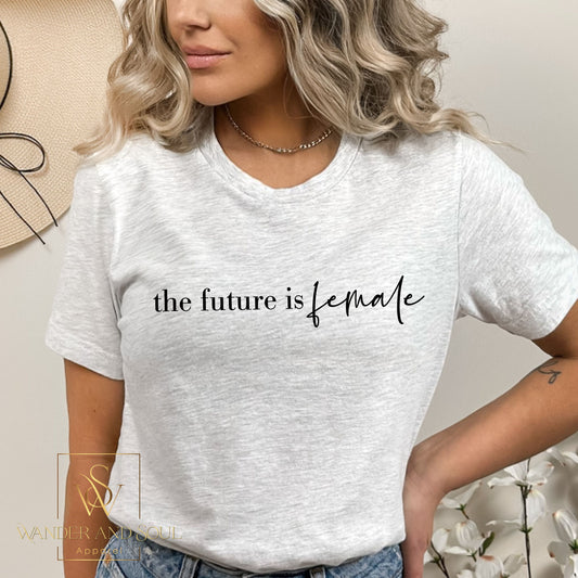 The Future is Female Tee