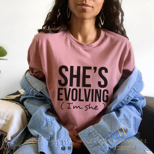 She's Evolving. I'm She. Tee